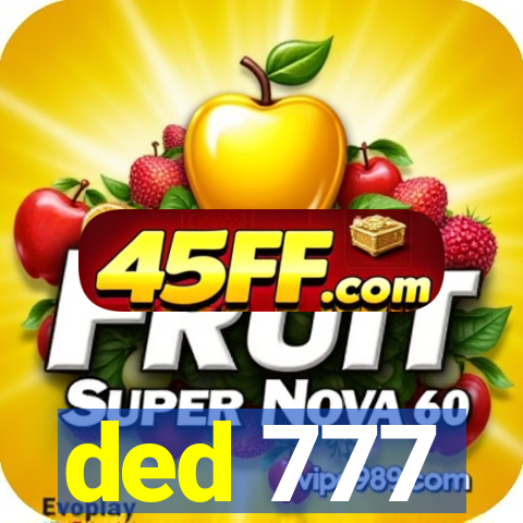 ded 777